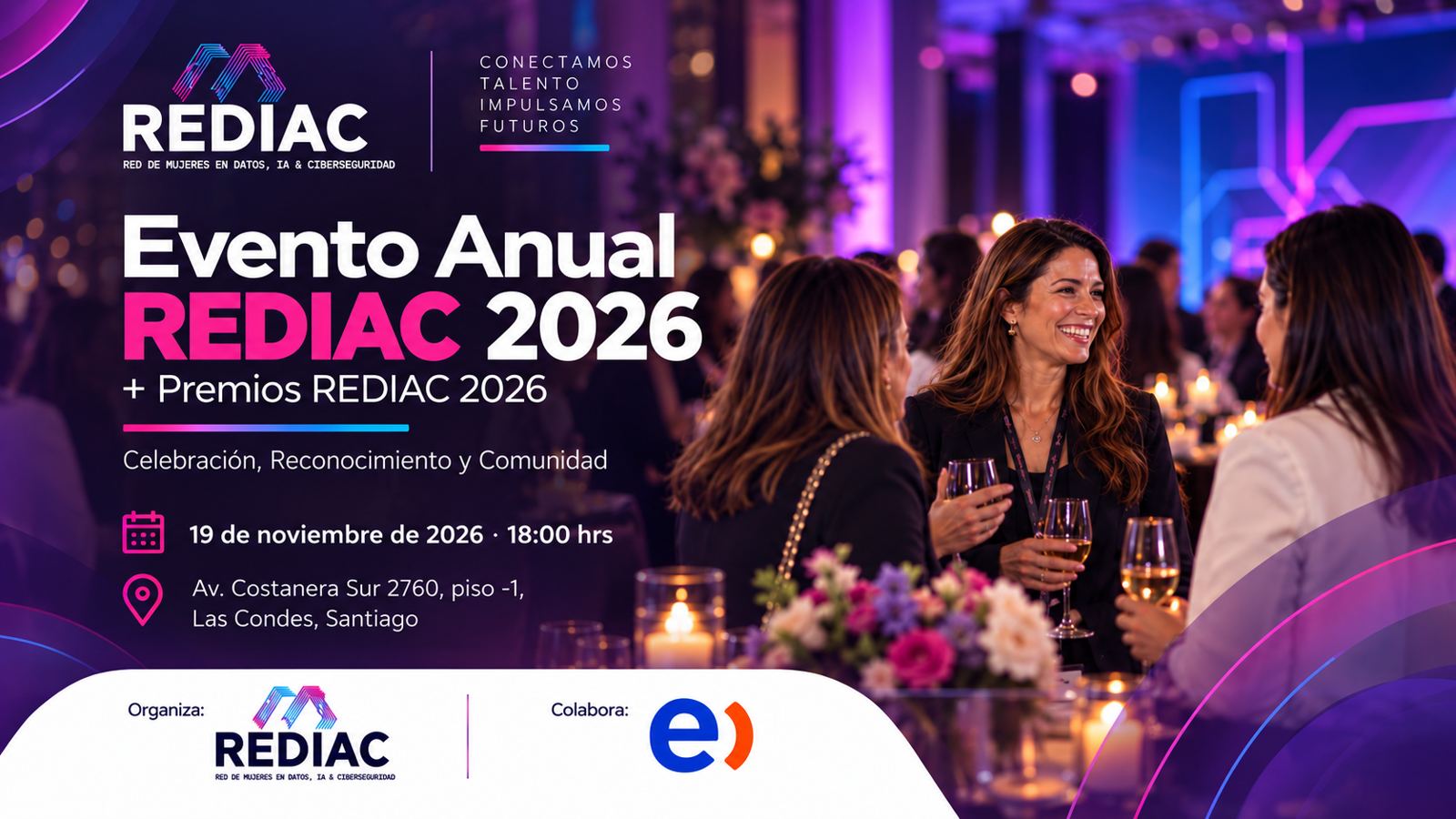 Evento Anual REDIAC 2026 y Premios REDIAC 2026. 19 de noviembre de 2026, 18:00 hrs, Av. Costanera Sur 2760, piso -1, Las Condes, Santiago.